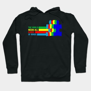 Autism Awareness The World Needs All Kinds Of Minds Hoodie